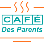 Prochain Café des Parents en visio le 17 juin à 18h