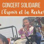 Concert solidaire pour l'espoir et la recherche